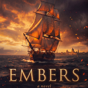 Embers - A Novel