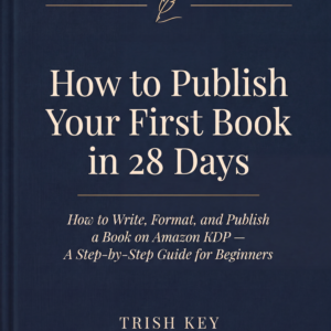 How to Publish Your First Book in 28 Days